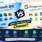 Microsoft 365 vs Google Workspace: Which One Should You Choose?